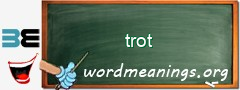 WordMeaning blackboard for trot